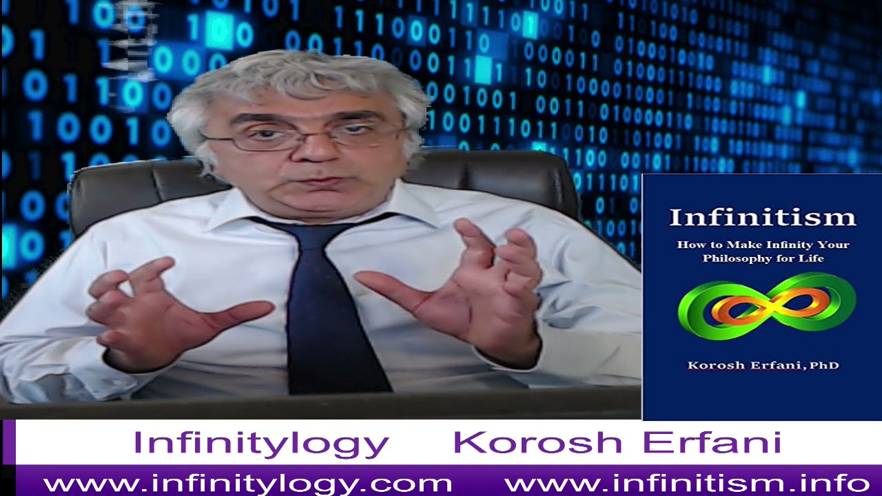 Infinitylogy: A general presentation: Korosh Erfani